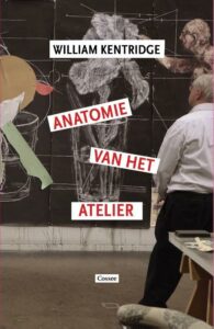 Anatomie van het atelier - William Kentridge